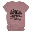 thumbnail image 2 of Womens Tshirt Please Don'T Be Rude Letter Print Round Neck Short Sleeve T Shirt Womens Summer Tops Pink XL, 2 of 3