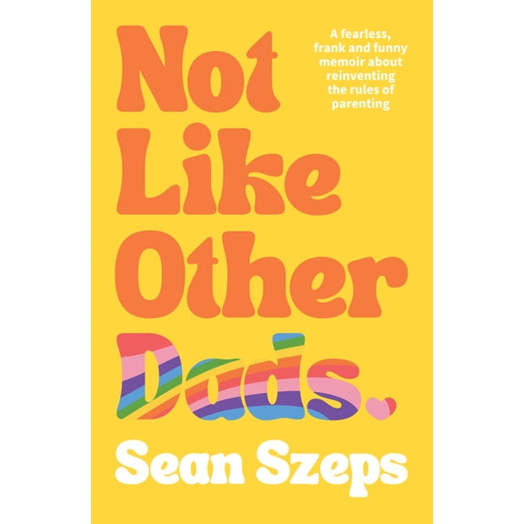Not Like Other Dads, (Paperback)