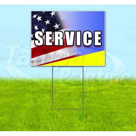 Service (18 x 24 ) Yard Sign Includes Metal Step Stake