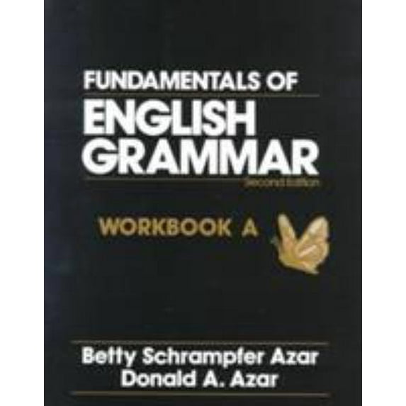 Pre-Owned Fundamentals of English Grammar: Workbook Volume A (Paperback) 0133470717 9780133470710