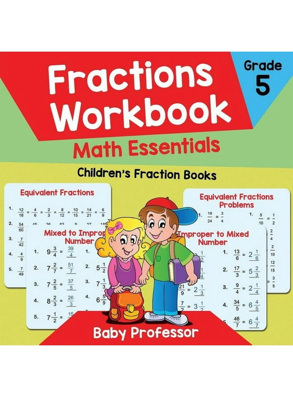 Fractions Workbook Grade 5 Math Essentials: Children's Fraction Books (Paperback)