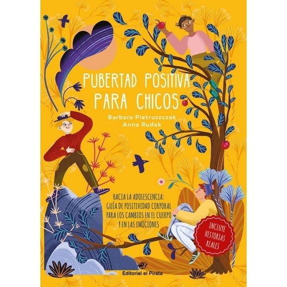 No-Ficción Pubertad Positiva Para Chicos: Hacia La Adolescencia: GuÃa de Positividad Corporal Para Los Cambios En El Cuerpo Y En La, (Hardcover)
