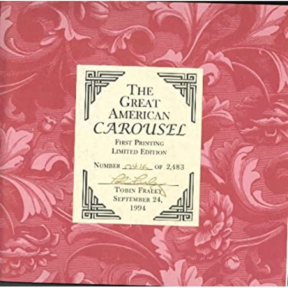 Pre-Owned The Great American Carousel: A Century of Master Craftsmanship (Hardcover) 0811806103 9780811806107