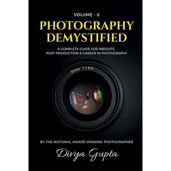 Photography Demystified (Vol-II), (Paperback)