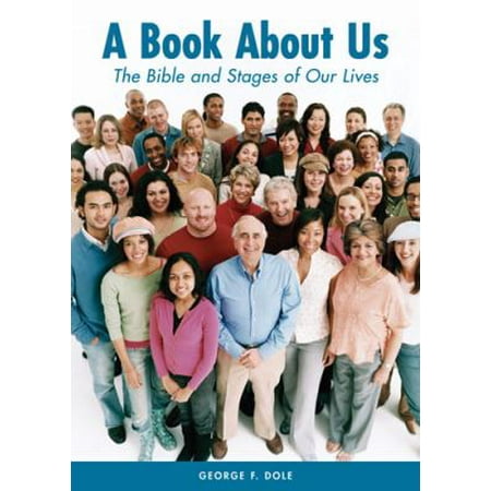 A Book About Us: The Bible and Stages of Our Lives