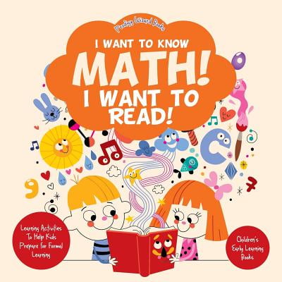 Pre-Owned I Want to Know Math! I Want to Read! Learning Activities to Help Kids Prepare for Formal Learning - Children s Early Learning Books (Paperback)