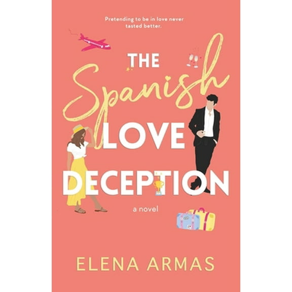 Pre-Owned The Spanish Love Deception (Paperback) 1668002523 9781668002520
