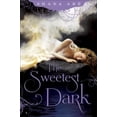 thumbnail image 1 of Pre-Owned The Sweetest Dark, 9780345531704, 0345531701, Hardcover,, 1 of 1