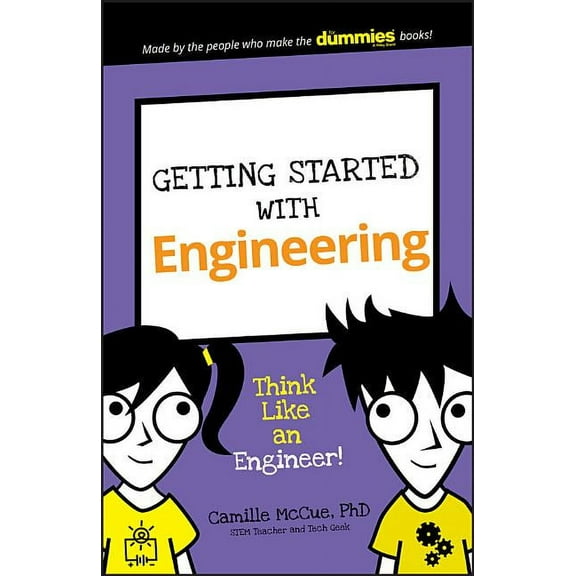 Dummies Junior Getting Started with Engineering: Think Like an Engineer!, (Paperback)