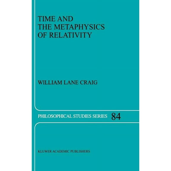 Philosophical Studies Time and the Metaphysics of Relativity, Book 84, (Hardcover)
