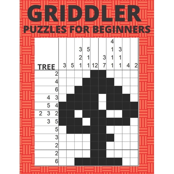 Griddler Puzzles For Beginners: Nonogram Hanjie Picross Puzzles Book, (Paperback)