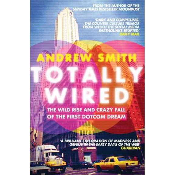 Pre-Owned Totally Wired (Paperback) 1847394612 9781847394613