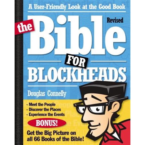 Pre-Owned The Bible for Blockheads---Revised Edition: A User-Friendly Look at the Good Book (Paperback) 0310273889 9780310273882