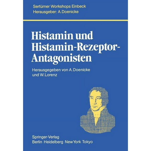 Monographien Aus Dem Gesamtgebiet der Ph Histamin Und Histamin-Rezeptor-Antagonisten, (Paperback)