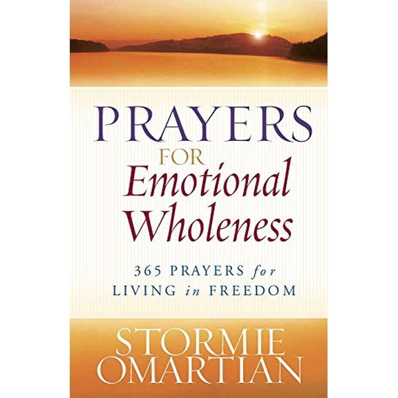 Pre-Owned Prayers for Emotional Wholeness: 365 Prayers for Living in Freedom
