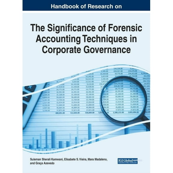 Handbook of Research on the Significance of Forensic Accounting Techniques in Corporate Governance, (Hardcover)