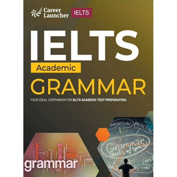 IELTS Academic 2023: Grammar by Saviour Eduction Abroad Pvt. Ltd., (Paperback)