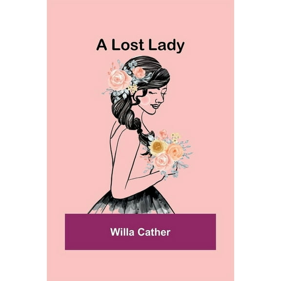 A Lost Lady, (Paperback)