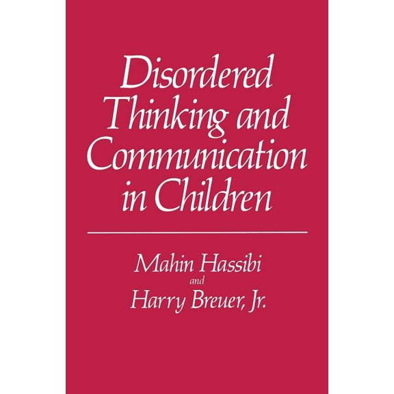 Disordered Thinking and Communication in Children, (Paperback)