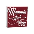 thumbnail image 1 of Mommin' Ain't Easy Red Hearts Arrow 5 x 5 Wood Tabletop Sign Plaque, 1 of 4