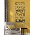 thumbnail image 4 of Remember You are Braver & Twice As Beautiful Vinyl Inspirational Décor Wall Stickers, 20x39, Black, 4 of 6