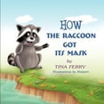 thumbnail image 1 of Pre-Owned How the Raccoon Got Its Mask, (Paperback), 1 of 1