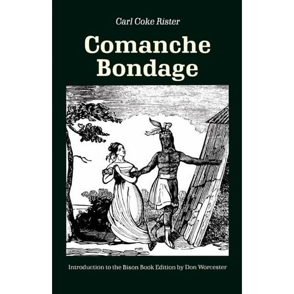 Comanche Bondage, (Paperback)