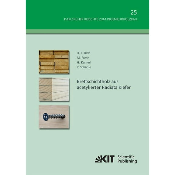 Brettschichtholz aus acetylierter Radiata Kiefer (Paperback)