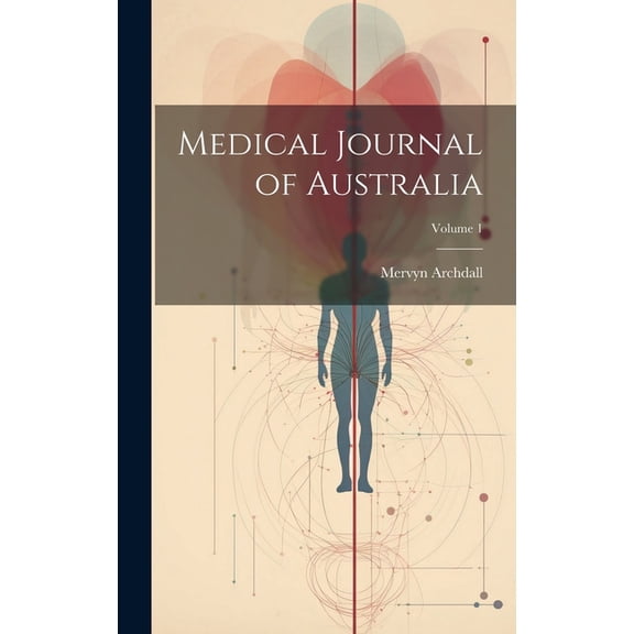 Medical Journal of Australia; Volume 1 (Hardcover)