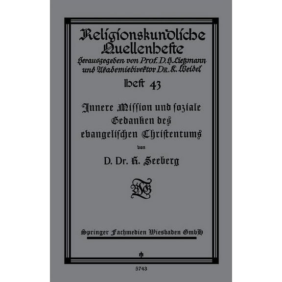 Innere Mission Und Soziale Gedanken Des Evangelischen Christentums, (Paperback)