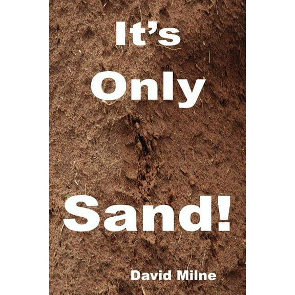 It's Only Sand (Paperback)