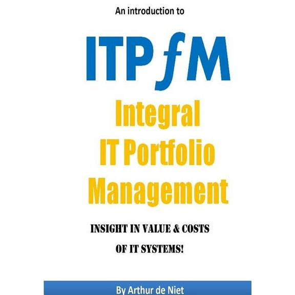 ITPFM - IT Portfolio Management - Paperback (Paperback)