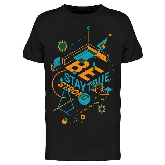 Be Stay True Tee Men's -Image by Shutterstock