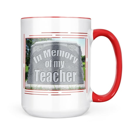 

Neonblond In Memory of my Teacher R.I.P Mug gift for Coffee Tea lovers