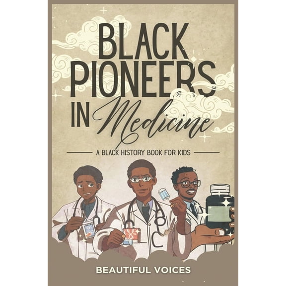 Black Pioneers in Medicine, (Paperback)