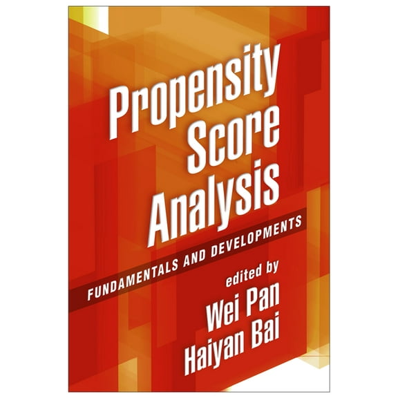 Propensity Score Analysis : Fundamentals and Developments (Hardcover)