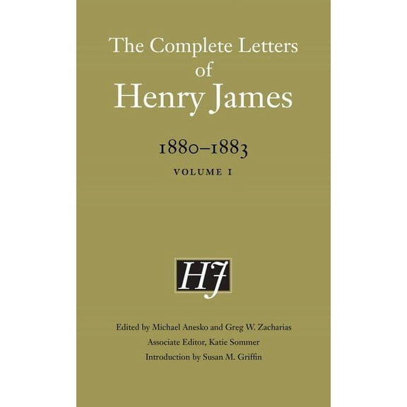 Complete Letters of Henry James The Complete Letters of Henry James, 1880-1883: Volume 1, (Hardcover)