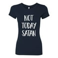 thumbnail image 2 of Wild Bobby, Quote Not Today Satan Funny Witty, Inspirational/Christian, Women Slim Fit Junior Tee, Navy, Large, 2 of 3