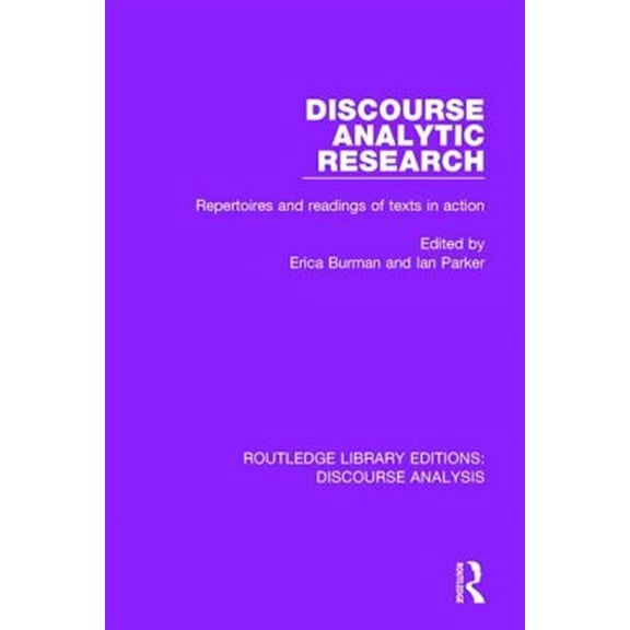 Pre-Owned Rle: Discourse Analysis Discourse Analytic Research: Repertoires and readings of texts in action, (Paperback)