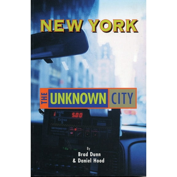 Unknown City: New York: The Unknown City (Paperback)