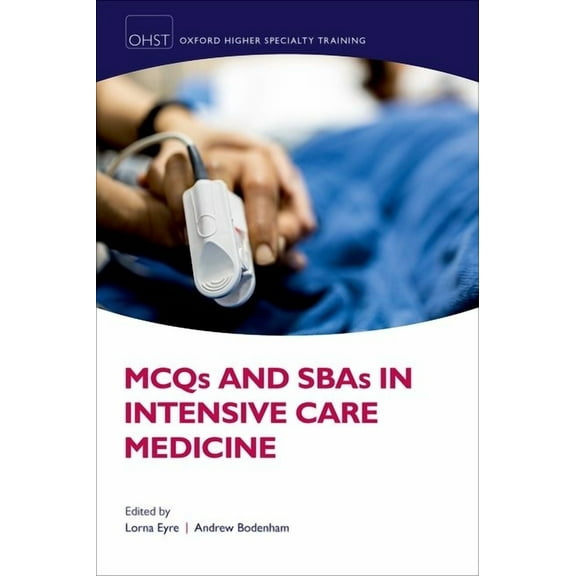 Oxford Higher Special Training McQs and Sbas in Intensive Care Medicine, (Paperback)