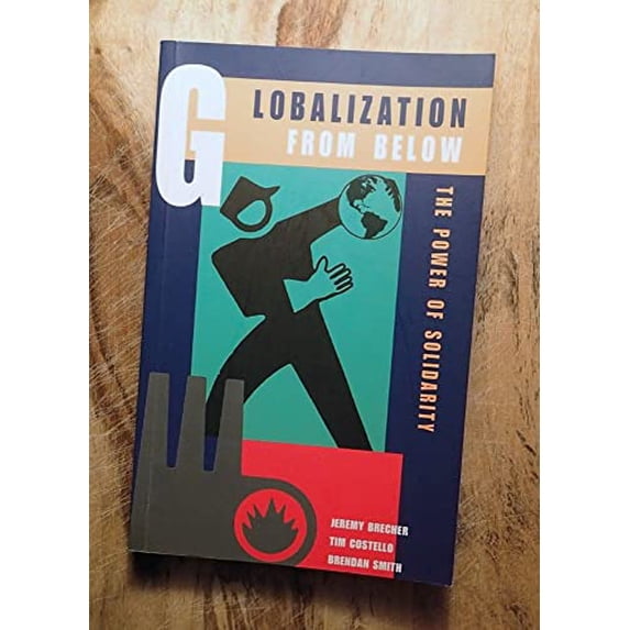 Pre-Owned Globalization from Below: The Power of Solidarity Paperback
