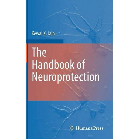The Handbook of Neuroprotection, (Hardcover)