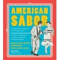 thumbnail image 1 of Pre-Owned American Sabor: Latinos and Latinas in Us Popular Music / Latinos Y Latinas En La Musica Popular Estadounidense (Paperback) 0295742623 9780295742625, 1 of 1
