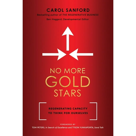No More Gold Stars: Regenerating Capacity to Think for Ourselves, (Paperback)