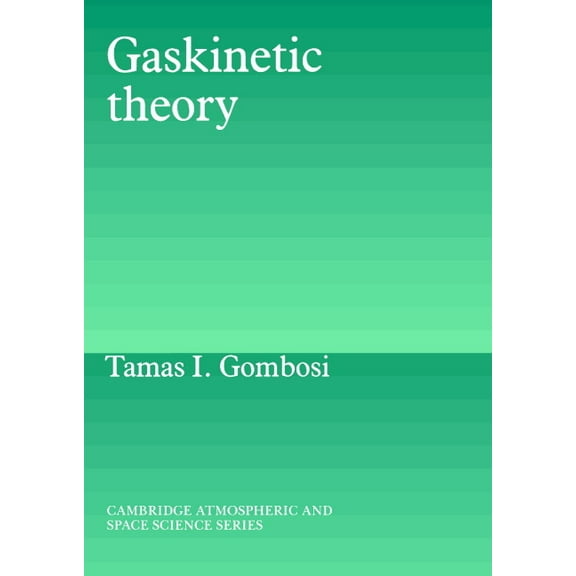 Gaskinetic Theory