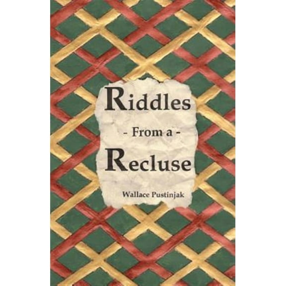 Riddles from a Recluse