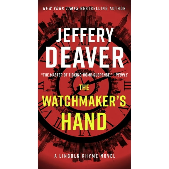 Lincoln Rhyme Novel The Watchmaker's Hand, (Paperback)