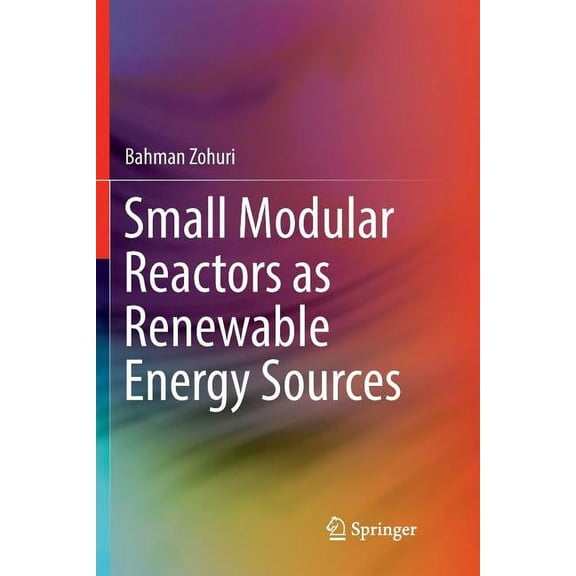 Small Modular Reactors as Renewable Energy Sources, (Paperback)
