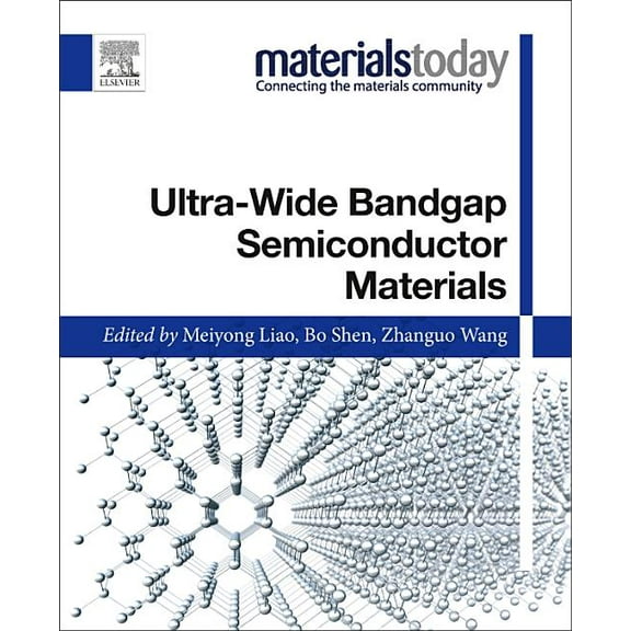 Materials Today Ultra-Wide Bandgap Semiconductor Materials, (Paperback)